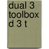Dual 3 Toolbox D 3 T
