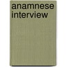 Anamnese interview door M.W.J.M. Sterke