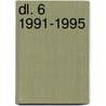dl. 6 1991-1995 door G. Bekaert