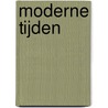 Moderne tijden by Peter Vermeulen