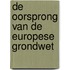 De oorsprong van de Europese grondwet