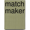 Match Maker door J.L. Borges