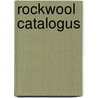 Rockwool catalogus door Onbekend