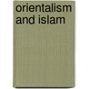 Orientalism and islam by Snouck Hugronje