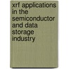 XRF applications in the semiconductor and data storage industry door M. van der Haar