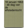 18 januari 1963 - De dag van de Elfstedentocht by R. Couwenhoven