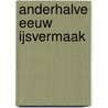 Anderhalve eeuw ijsvermaak door R. Couwenhoven