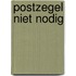 Postzegel niet nodig