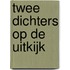 Twee dichters op de uitkijk