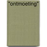 "Ontmoeting" by D.J.H. Guillot