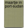Maartje in port-sudan door Onbekend