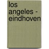 Los Angeles - Eindhoven door Onbekend