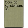 Focus op kunstenaars 33 by Huys
