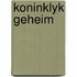 Koninklyk geheim
