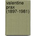 Valentine Prax (1897-1981)