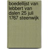 Boedellijst van Lebbert van Dalen 25 juli 1767 Steenwijk door Onbekend