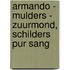 Armando - Mulders - Zuurmond, schilders pur sang