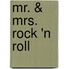 Mr. & Mrs. Rock 'n Roll door R. Shuman