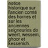 Notice historique sur l'ancien comté des Hornes et sur les anciennes seigneuries de Weert, Wessem, Ghoor et Kessenich.