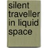 Silent Traveller In Liquid Space