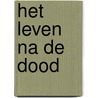 Het leven na de dood by M. Fethullah Gulen