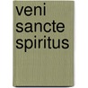Veni sancte Spiritus by K. Damman