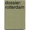 Dossier: Rotterdam by Martin Lodewijk