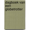 Dagboek van een globetrotter door Vries