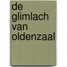 De glimlach van Oldenzaal by W.P. Timmers