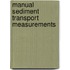 Manual sediment transport measurements