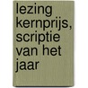 Lezing kernprijs, scriptie van het jaar by R.M. van Peppel