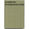 Academic entrepreneurship door Matthew G. Kenney