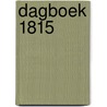 Dagboek 1815 door Marc de Clercq