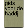 Gids voor de haddj door Raams