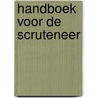 Handboek voor de scruteneer door J.J. Meijer