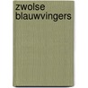 Zwolse Blauwvingers door Paul Reichenbach