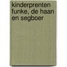 Kinderprenten Funke, De Haan en Segboer door A.G.J.M. Borms