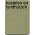 Kastelen en landhuizen