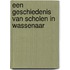 Een geschiedenis van scholen in Wassenaar