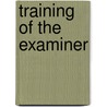 Training of the examiner by M. ter Braak