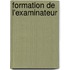 Formation de l'examinateur