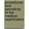 Procedures and periodicity of the medical examination door M. ter Braak