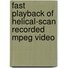 Fast playback of Helical-scan recorded MPEG video door E.D.L.M. Frimout