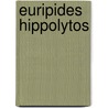 Euripides Hippolytos by J.H. van Hal