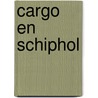 Cargo en Schiphol door W.C.A. Santbulte