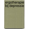 Ergotherapie bij depressie door P. Van Riet