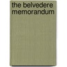 The Belvedere memorandum door Belvedere