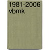 1981-2006 VBMK by Unknown