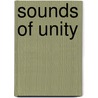 Sounds of unity door J. de Lange