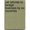 VAT refunds to foreign business by EU countries door Onbekend